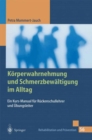 Image for Korperwahrnehmung Und Schmerzbewaltigung Im Alltag: Ein Kurs-manual Fur Ruckenschullehrer Und Ubungsleiter : 56