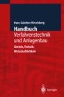 Image for Handbuch Verfahrenstechnik und Anlagenbau: Chemie, Technik und Wirtschaftlichkeit