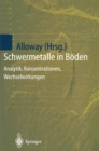 Image for Schwermetalle in Boden: Analytik, Konzentration, Wechselwirkungen