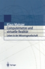 Image for Computernetze Und Virtuelle Realitat: Leben in Der Wissensgesellschaft