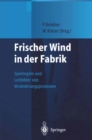 Image for Frischer Wind in der Fabrik: Spielregeln und Leitbilder von Veranderungsprozessen
