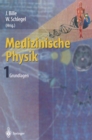 Image for Medizinische Physik 1: Grundlagen