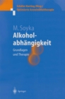 Image for Alkoholabhangigkeit: Grundlagen und Therapie