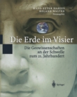 Image for Die Erde im Visier: Die Geowissenschaften an der Schwelle zum 21.Jahrhundert