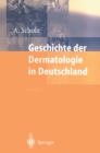 Image for Geschichte der Dermatologie in Deutschland