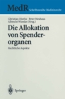 Image for Die Allokation von Spenderorganen: Rechtliche Aspekte