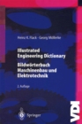 Image for Illustrated engineering dictionary: Bildworterbuch Maschinenbau und Elektrotechnik Englisch/Deutsch-Deutsch/Englisch