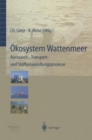 Image for Okosystem Wattenmeer / The Wadden Sea Ecosystem: Austausch-, Transport- und Stoffumwandlungsprozesse / Exchange Transport and Transformation Processes