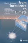 Image for From turbulence to climate: numerical investigations of the atmosphere with a hierarchy of models