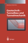 Image for Geotechnik - Tunnelbau und Tunnelmechanik: Eine systematische Einfuhrung mit besonderer Berucksichtigung mechanischer Probleme