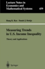 Image for Measuring Trends in U.S. Income Inequality: Theory and Applications : 459