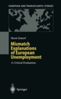 Image for Mismatch Explanations of European Unemployment: A Critical Evaluation
