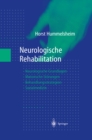 Image for Neurologische Rehabilitation: Neurologische Grundlagen - Motorische Storungen - Behandlungsstrategien - Sozialmedizin