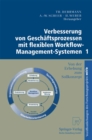 Image for Verbesserung Von Geschaftsprozessen Mit Flexiblen Workflow-management-systemen 1: Von Der Erhebung Zum Sollkonzept