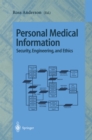 Image for Personal Medical Information: Security, Engineering, and Ethics