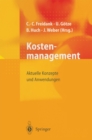 Image for Kostenmanagement: Aktuelle Konzepte und Anwendungen.