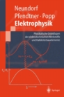 Image for Elektrophysik: Physikalische Grundlagen der elektrotechnischen Werkstoffe und Halbleiterbauelemente