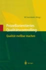 Image for Prozeorientiertes Qualitatscontrolling: Qualitat mebar machen