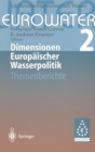 Image for Dimensionen Europaischer Wasserpolitik: Band 2 Eurowater 2 Themenberichte