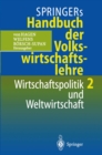 Image for Springers Handbuch Der Volkswirtschaftslehre 2: Wirtschaftspolitik Und Weltwirtschaft