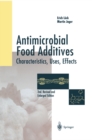 Image for Antimicrobial Food Additives: Characteristics - Uses - Effects