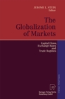 Image for Globalization of Markets: Capital Flows, Exchange Rates and Trade Regimes