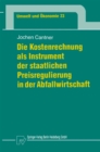 Image for Die Kostenrechnung Als Instrument Der Staatlichen Preisregulierung in Der Abfallwirtschaft : 23