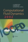 Image for Computational Fluid Dynamics 2002: Proceedings of the Second International Conference on Computational Fluid Dynamics, ICCFD, Sydney, Australia, 15-19 July 2002