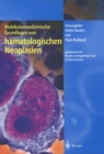 Image for Molekularmedizinische Grundlagen Von Hamatologischen Neoplasien
