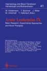 Image for Acute Leukemias IX: Basic Research, Experimental Approaches and Novel Therapies
