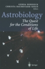 Image for Astrobiology: The Quest for the Conditions of Life