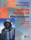 Image for Rapid Cycle Real-Time PCR - Methods and Applications: Genetics and Oncology