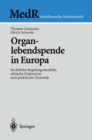 Image for Organlebendspende in Europa: Rechtliche Regelungsmodelle, Ethische Diskussion Und Praktische Dynamik