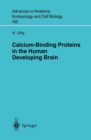 Image for Calcium-Binding Proteins in the Human Developing Brain : 165