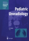 Image for Pediatric Uroradiology: Chest Imaging in Infants and Children