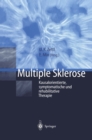Image for Multiple Sklerose: Kausalorientierte, Symptomatische Und Rehabilitative Therapie