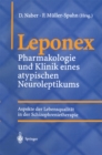 Image for Leponex: Pharmakologie und Klinik eines atypischen Neuroleptikums Aspekte der Lebensqualitat in der Schizophrenietherapie
