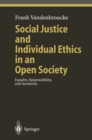 Image for Social Justice and Individual Ethics in an Open Society: Equality, Responsibility, and Incentives