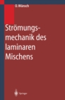 Image for Stromungsmechanik des laminaren Mischens