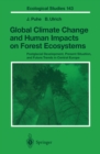 Image for Global Climate Change and Human Impacts on Forest Ecosystems: Postglacial Development, Present Situation and Future Trends in Central Europe