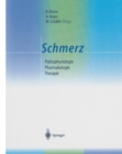 Image for Schmerz: Pathophysiologie - Pharmakologie - Therapie