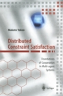 Image for Distributed Constraint Satisfaction: Foundations of Cooperation in Multi-agent Systems