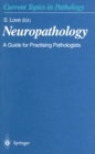 Image for Neuropathology: A Guide for Practising Pathologists : 95