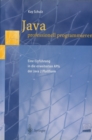 Image for Java professionell programmieren: Eine Einfuhrung in die erweiterten APIs der Java 2 Plattform