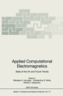 Image for Applied Computational Electromagnetics: State of the Art and Future Trends