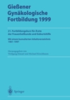 Image for Gieener Gynakologische Fortbildung 1999: 21. Fortbildungskurs fur Arzte der Frauenheilkunde und Geburtshilfe