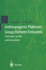 Image for Anthropogenic Platinum-Group Element Emissions: Their Impact on Man and Environment