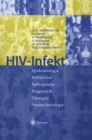 Image for HIV-Infekt: Epidemiologie * Pravention * Pathogenese Diagnostik * Therapie * Psycho-Soziologie