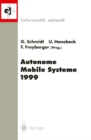Image for Autonome Mobile Systeme 1999: 15. Fachgesprach Munchen, 26.-27. November 1999