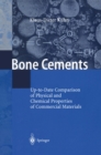Image for Bone Cements: Up-to-Date Comparison of Physical and Chemical Properties of Commercial Materials